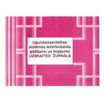 Picture of Ugunsaizsardzības sistēmas iedarb. un bojājumu uzsk. žurnāls