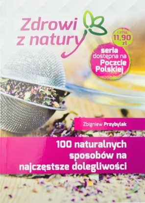 Picture of 100 naturalnych sposobów na najczęstsze...