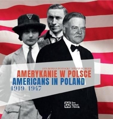 Attēls no Amerykanie w Polsce 1919-1947. Americans in...