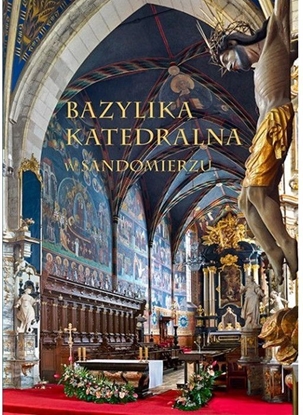 Изображение Bazylika Katedralna w Sandomierzu