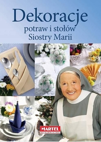 Изображение Dekoracje potraw i stoów siostry Marii