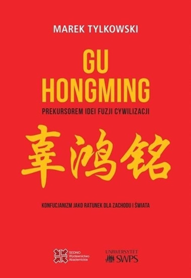Picture of Gu Hongming prekursorem idei fuzji cywilizacji