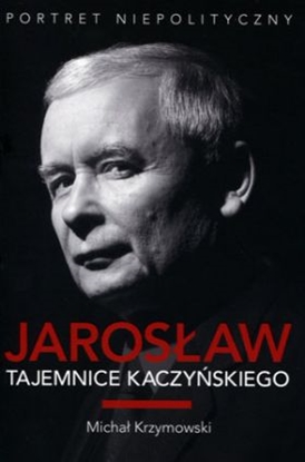Изображение Jarosław. Tajemnice Kaczyńskiego