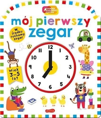 Picture of Książeczka Mój pierwszy zegar. Akademia mądrego dziecka