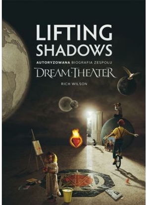 Attēls no Lifting Shadows. Autoryzowana biografia zespołu Dream Theater