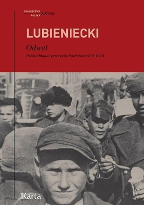 Attēls no ODWET POLSKI CHŁOPAK PRZECIWKO SOWIETOM 1939-1946