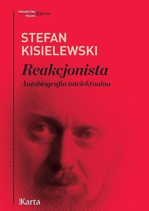 Picture of Reakcjonista. Autobiografia intelektualna