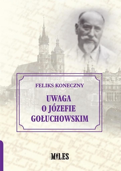 Picture of Uwaga o Józefie Gołuchowskim