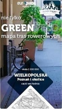 Изображение Wielkopolska. Poznań i okolice-cz.wsch. Mapa tras