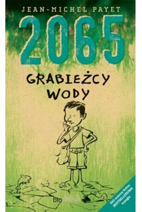 Picture of 2065. Grabieżcy wody