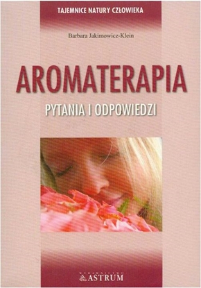 Изображение Aromaterapia. Pytania i odpowiedzi