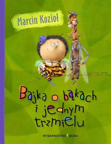 Picture of Bajka o bąkach i jednym trzmielu