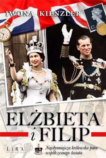 Picture of Elżbieta i Filip. Najsłynniejsza królewska para...