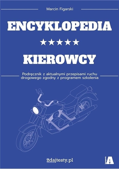 Picture of Encyklopedia kierowcy kat. A podr. z przepisami