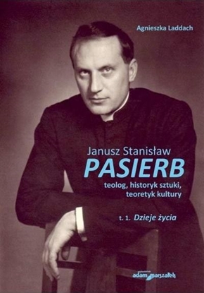 Изображение Janusz Stanisław Pasierb teolog...T.1 Dzieje życia