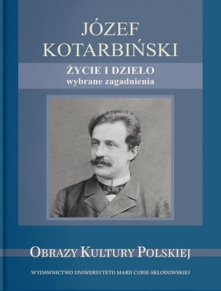 Picture of Józef Kotarbiński. Życie i dzieło