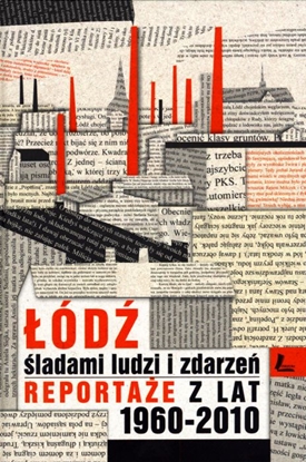 Изображение Łódź śladami ludzi i zdarzeń (120894)