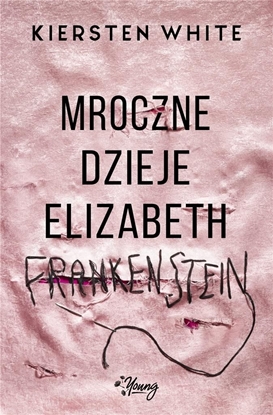 Изображение Mroczne dzieje Elizabeth Frankenstein (350924)