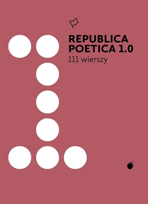 Picture of Republica Poetica 1.0: 111 wierszy