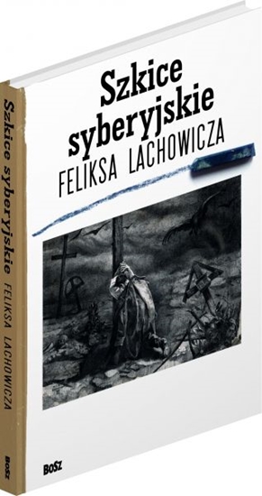 Изображение Szkice syberyjskie Feliksa Lachowicza (150734)