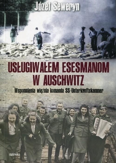 Picture of Usługiwałem esesmanom w Auschwitz