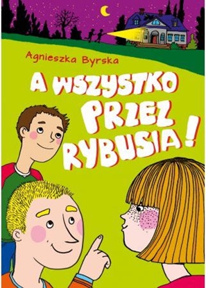 Picture of A wszystko przez Rybusia!
