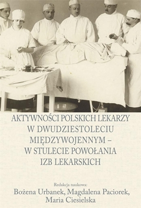 Picture of Aktywności polskich lekarzy w dwudziestoleciu..