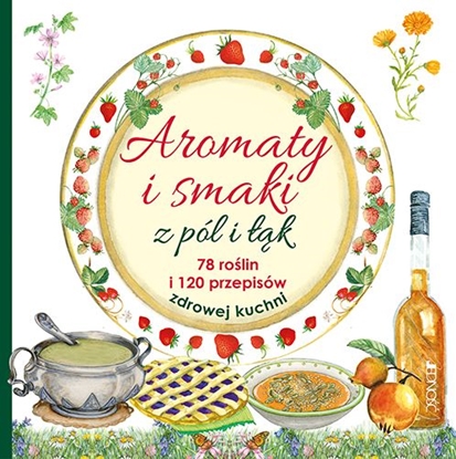 Picture of Aromaty i smaki z pól i łąk