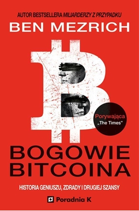 Picture of Bogowie bitcoina historia geniuszu, zdrady...