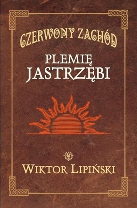 Picture of Czerwony Zachód. Plemię Jastrzębi