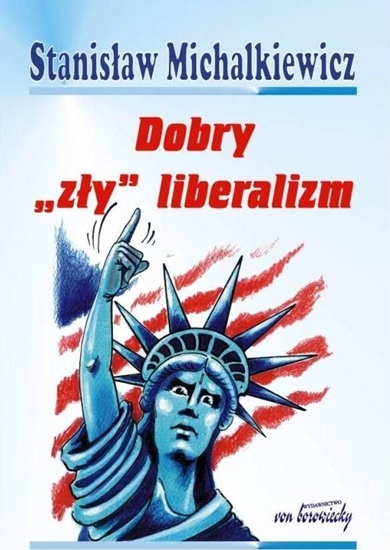 Изображение Dobry 'zły' liberalizm