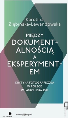 Picture of Między dokumentalnością a eksperymentem
