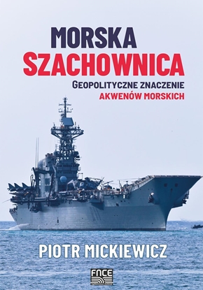 Picture of Morska szachownica - geopolityczne znaczenie...
