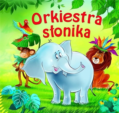 Изображение Orkiestra słonika