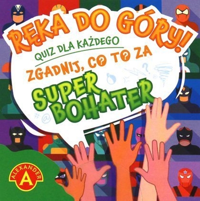 Attēls no Alexander Gra planszowa Rka do góry! Zgadnij co to za Superbohater