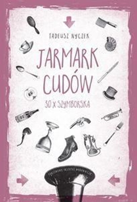 Picture of Jarmark cudów. 30 x Szymborska