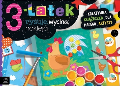 Attēls no Aksjomat Ksieczka 3-latek rysuje, wycina, nakleja. Kreatywna ksieczka dla maego artysty