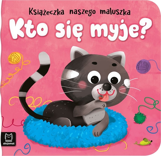 Picture of Aksjomat Ksieczka naszego maluszka. Kto si myje?