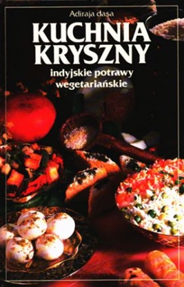 Изображение Kuchnia kryszny. Indyjskie potrawy wegetariaskie.