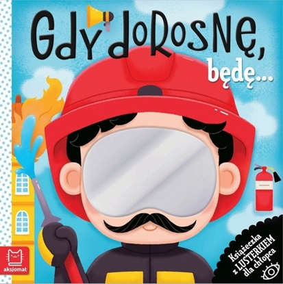 Attēls no Aksjomat Ksieczka z lusterkiem dla chopca. Gdy dorosn, bd