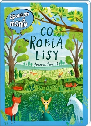 Picture of Ksieczka Opowiem ci, mamo, co robi lisy