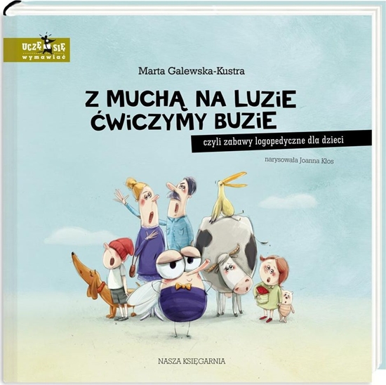 Picture of Ksika Z much na luzie wiczymy buzie, czyli zabawy logopedyczne dla dzieci NK