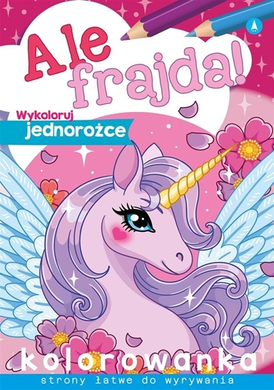 Picture of Skrzat Ale frajda! Wykoloruj jednoroce 58.11.13.0 75175