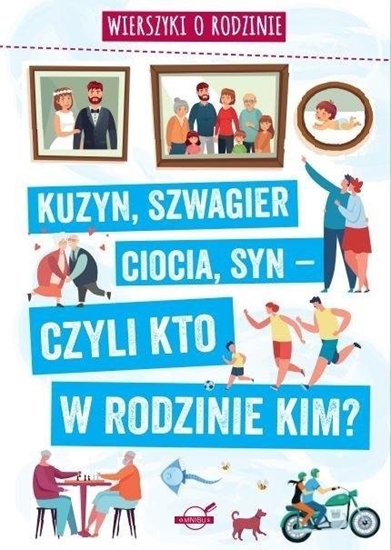 Изображение Wierszyki o rodzinie. Kuzyn, szwagier, ciocia..