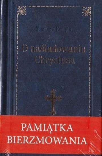 Picture of Wydawnictwo Diecezjalne i Drukarnia w Sandomi O naladowaniu Chrystusa. Pamitka Bierzmowania