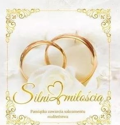 Picture of Wydawnictwo Duszpasterstwa Rolników Silni mioci. Pamitka sakramentu maestwa