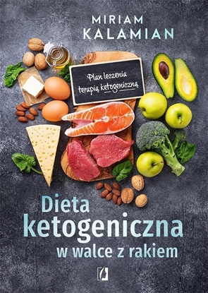 Изображение Dieta ketogeniczna w walce z rakiem. Plan leczenia EDUKAMP