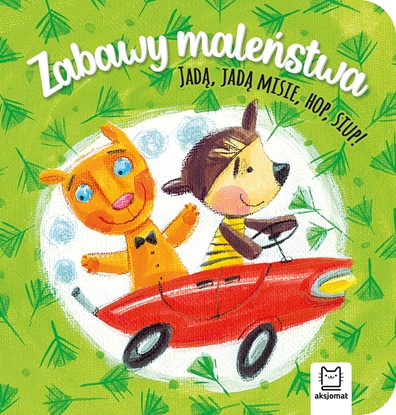 Attēls no Ksieczka Zabawy malestwa. Jad, jad misie, hop, siup!