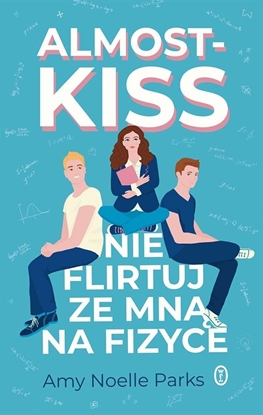 Изображение Almost Kiss. Nie flirtuj ze mn na fizyce EDUKAMP