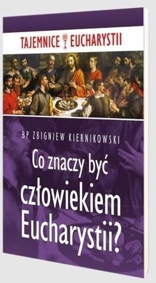 Изображение Co znaczy by czowiekiem Eucharystii?